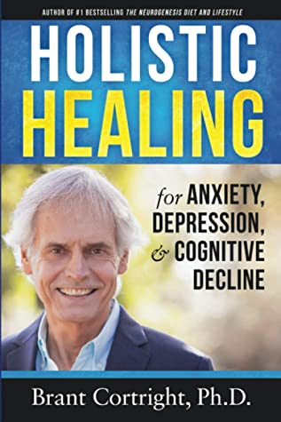 Holistic Healing for Anxiety, Depression, and Cognitive Decline