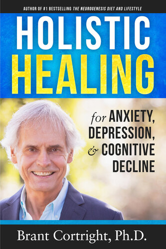 Holistic healing for anxiety, depression, & cognitive decline