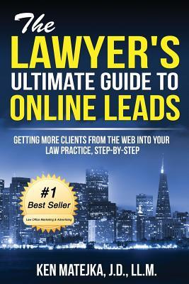 The Lawyer's Ultimate Guide to Online Leads