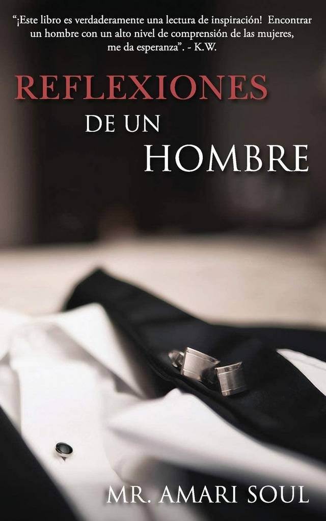 Reflexiones De Un Hombre (Spanish Edition)