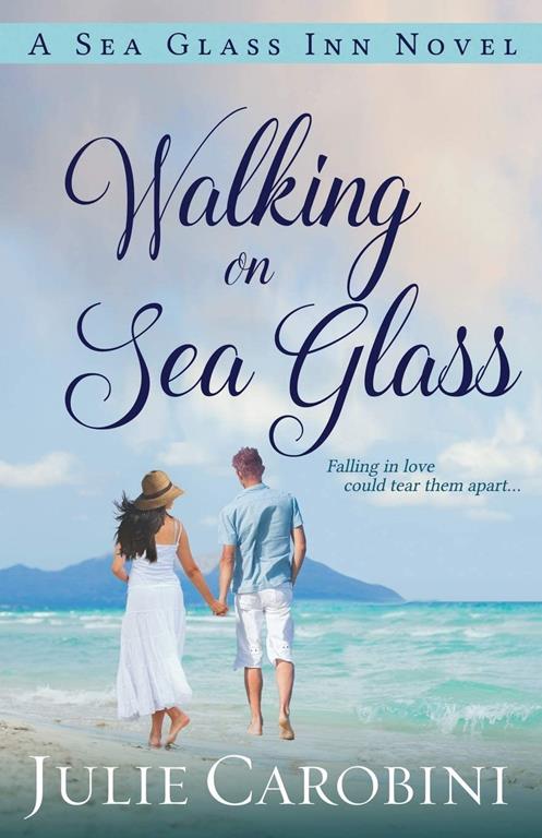 Walking on Sea Glass: A Sea Glass Inn Novel (Volume 1)