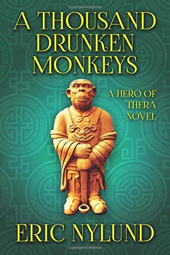 A Thousand Drunken Monkeys (Hero of Thera)