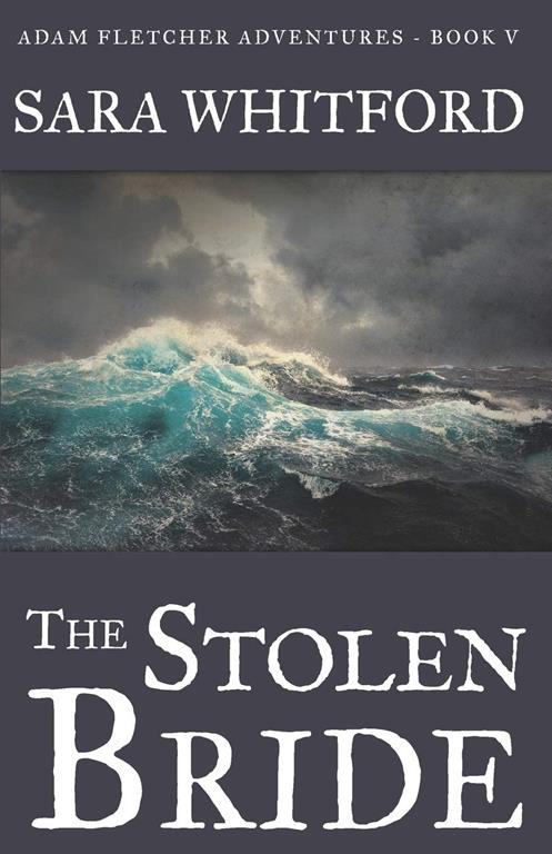 The Stolen Bride (Adam Fletcher Adventure Series)