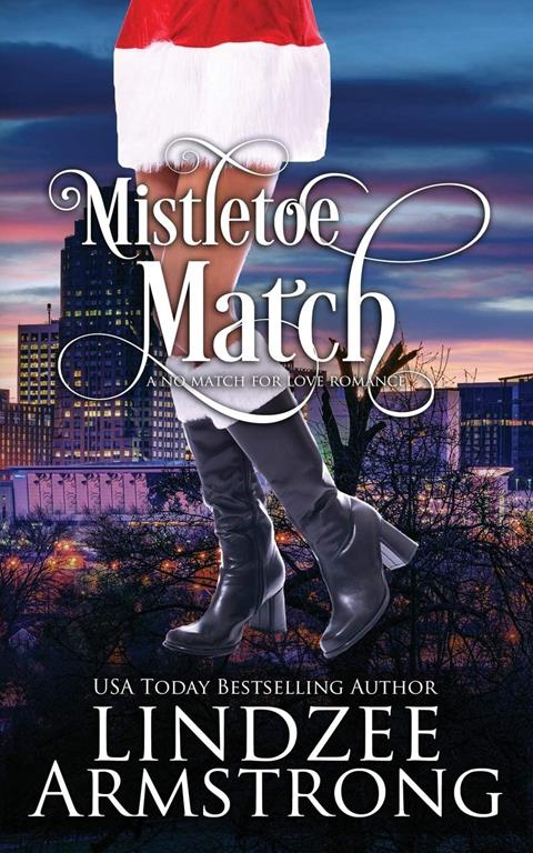 Mistletoe Match (No Match for Love) (Volume 6)