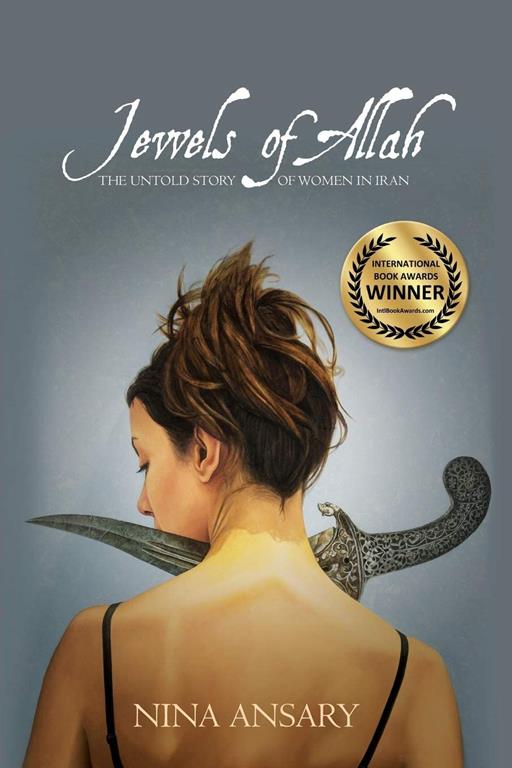 Jewels of Allah: The Untold Story of Women in Iran