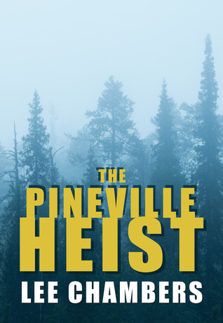 The Pineville Heist