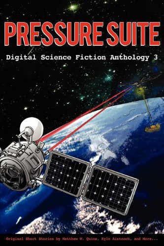 Pressure Suite (Digital Science Fiction Anthology, #3)