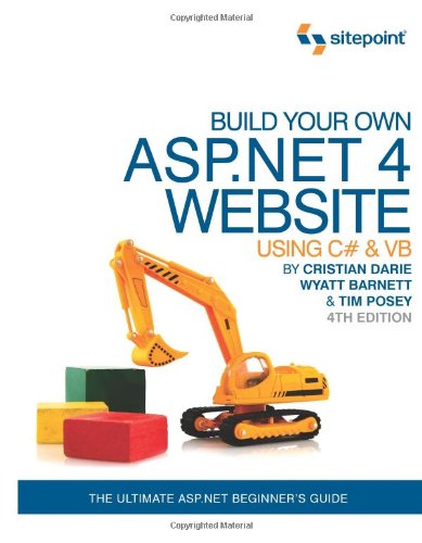 Build Your Own ASP.NET 4 Web Site Using C# &amp; VB, 4th Edition