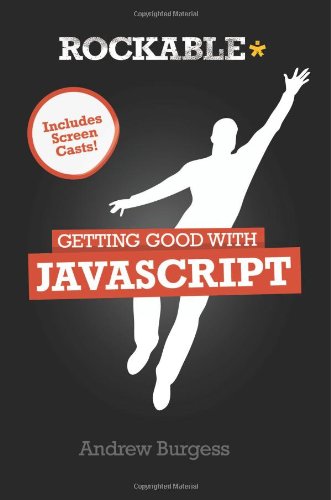 Getting Good with JavaScript