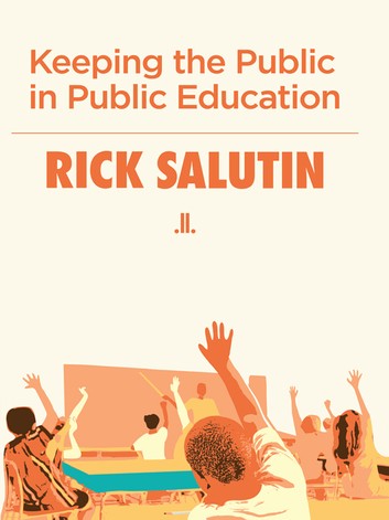 Keeping the Public in Public Education