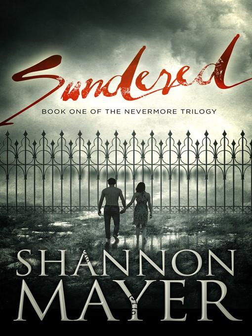 Sundered (The Nevermore Trilogy, Book 1)