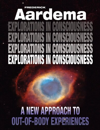 Explorations in Consciousness