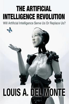 The Artificial Intelligence Revolution