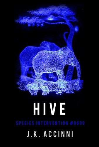 Hive, Species Intervention #6609, Book Four