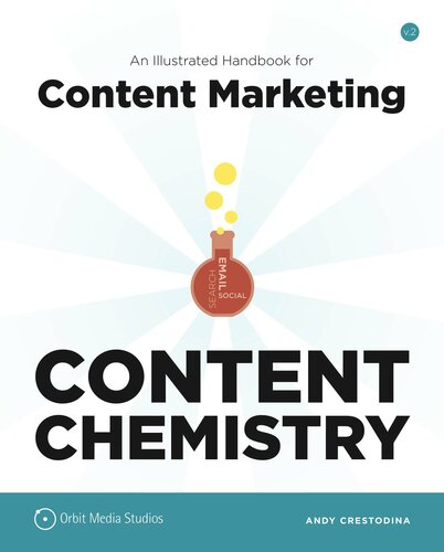 Content chemistry : an illustrated handbook for content marketing