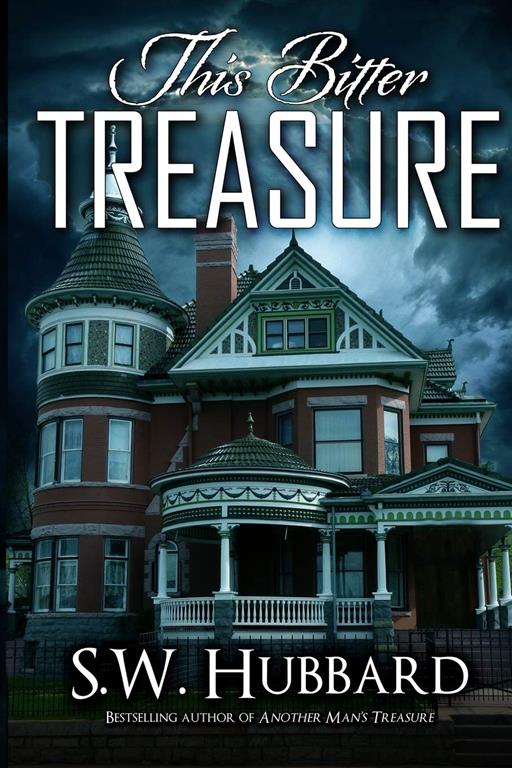 This Bitter Treasure: a romantic thriller (Palmyrton Estate Sale Mystery Series) (Volume 3)