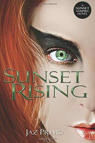 Sunset Rising (Sunset Vampire Series) (Volume 5)