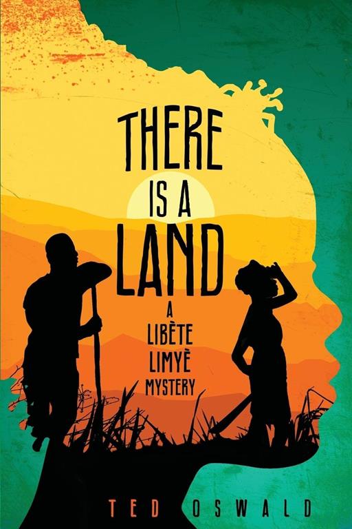 There is a Land: A Lib&egrave;te Limy&egrave; Mystery