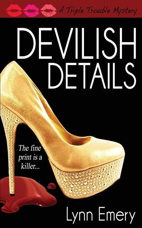 Devilish Details (A Triple Trouble Mystery) (Volume 2)