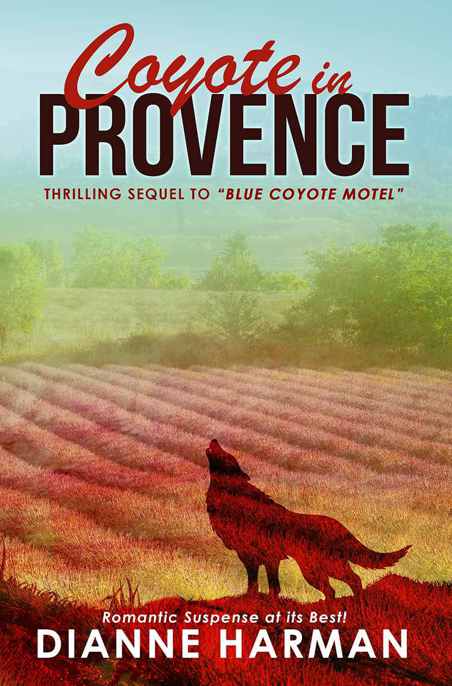 Coyote in Provence (Coyote Series) (Volume 2)