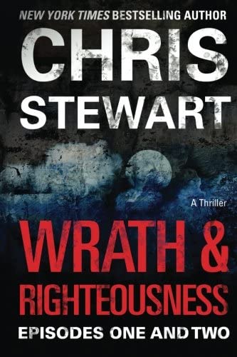 Wrath &amp; Righteousness: Episodes One &amp; Two (Volume 1)