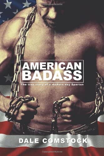 American Badass: The true story of a modern day Spartan