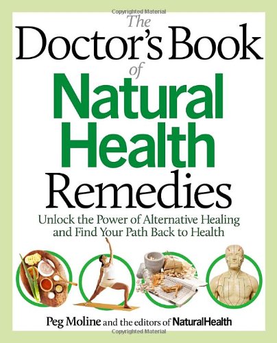 The Doctor's Book of Natural Health Remedies