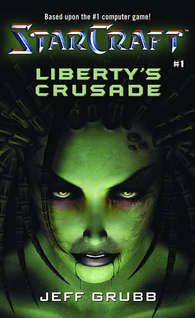 StarCraft: Liberty's Crusade (StarCraft: Blizzard Legends)