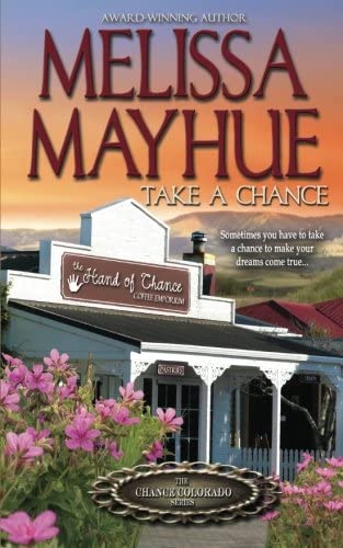 Take A Chance (Chance Colorado) (Volume 1)