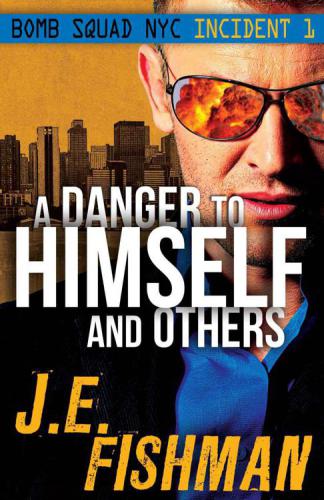 A Danger to Himself and Others