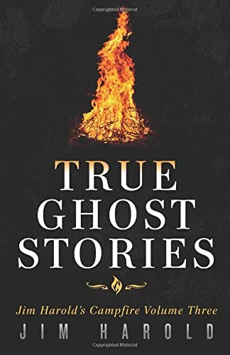 True Ghost Stories: Jim Harold's Campfire 3