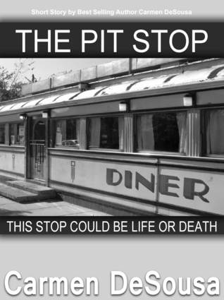 The Pit Stop (This Stop Could be Life or Death)