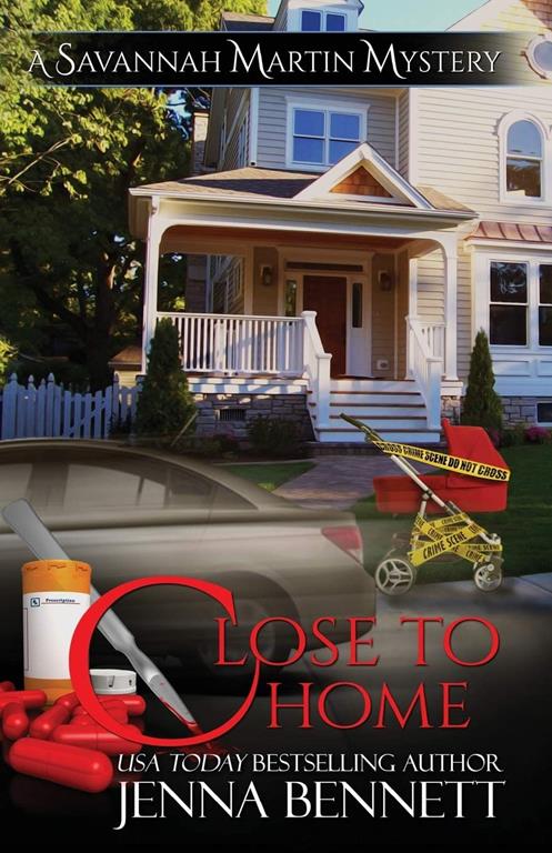 Close to Home (Savannah Martin Mysteries)