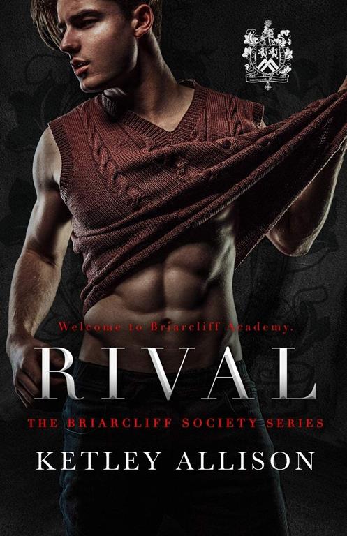 Rival (Briarcliff Secret Society Series)