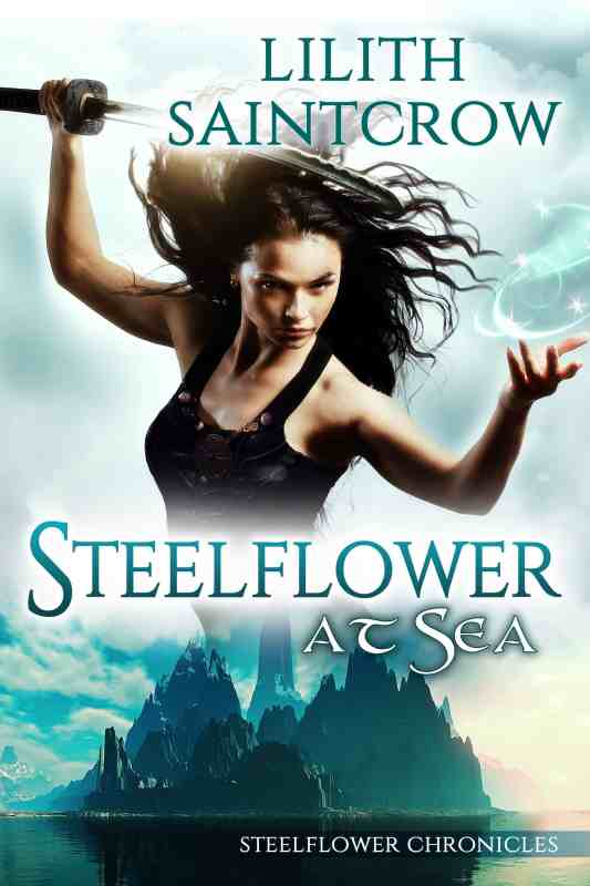 Steelflower at Sea (The Steelflower Chronicles) (Volume 2)