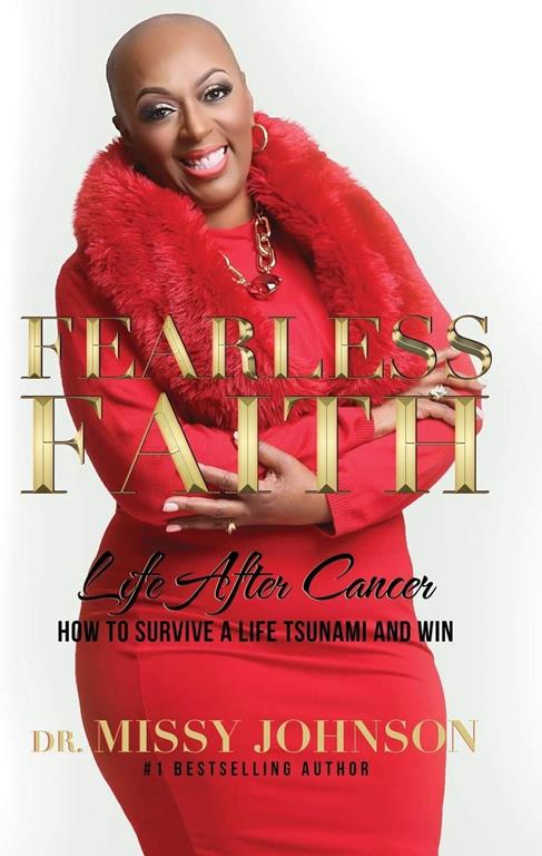 Fearless Faith Life After Cancer How To Survive a Life Tsunami and Win