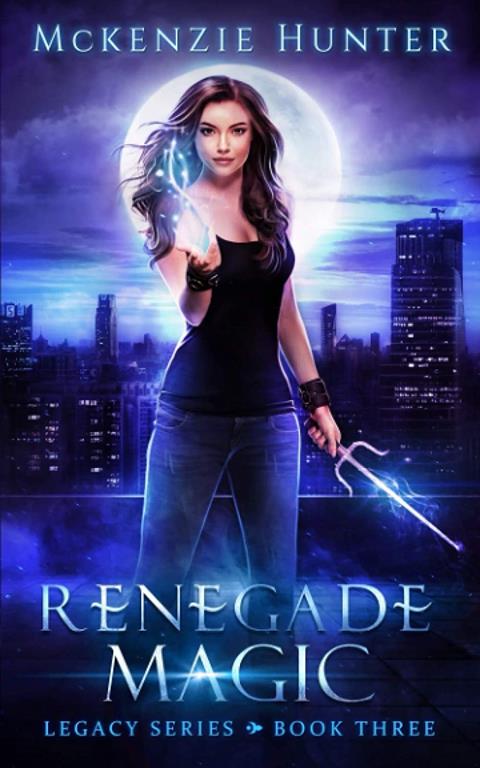 Renegade Magic (Legacy Series) (Volume 3)