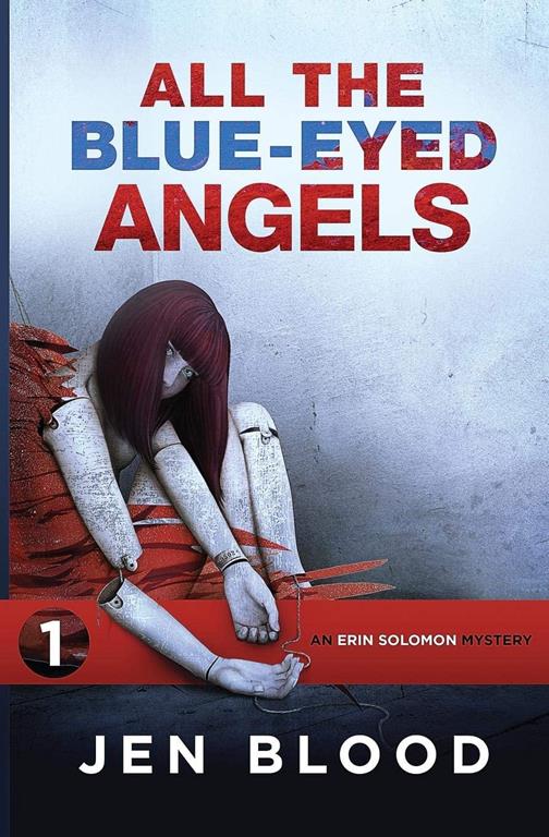 All the Blue-Eyed Angels (The Erin Solomon Mysteries)