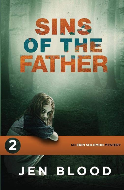 Sins of the Father (The Erin Solomon Mysteries) (Volume 2)