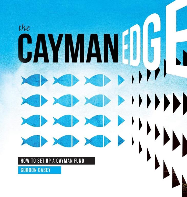 The Cayman Edge: How to Set Up a Cayman Fund