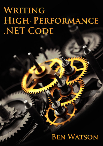 Writing High-Performance .NET Code