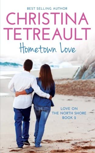 Hometown Love (Love On The North Shore) (Volume 2)