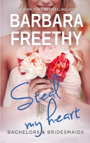 Steal My Heart (Bachelors &amp; Bridesmaids) (Volume 2)