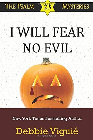 I Will Fear No Evil