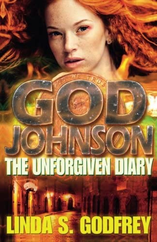 God Johnson: The Unforgiven Diary of the Disciple of a Lesser God