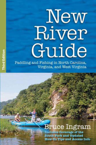 New River guide : paddling and fishing in North Carolina, Virginia, and West Virginia