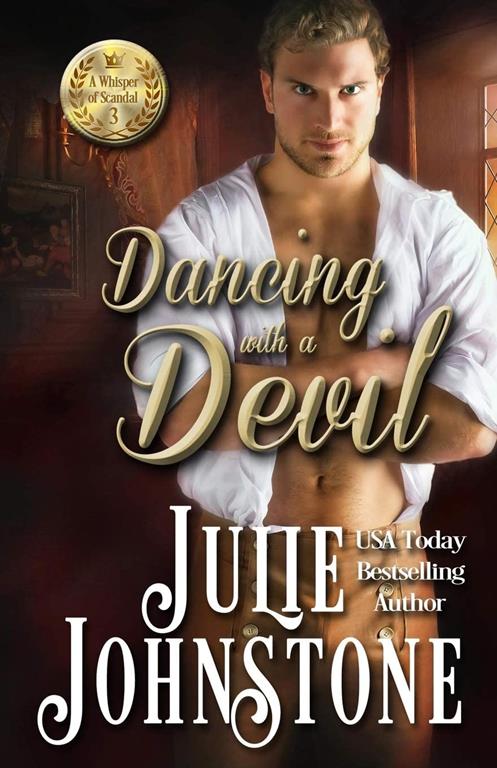 Dancing With A Devil (A Whisper of Scandal Novel) (Volume 3)