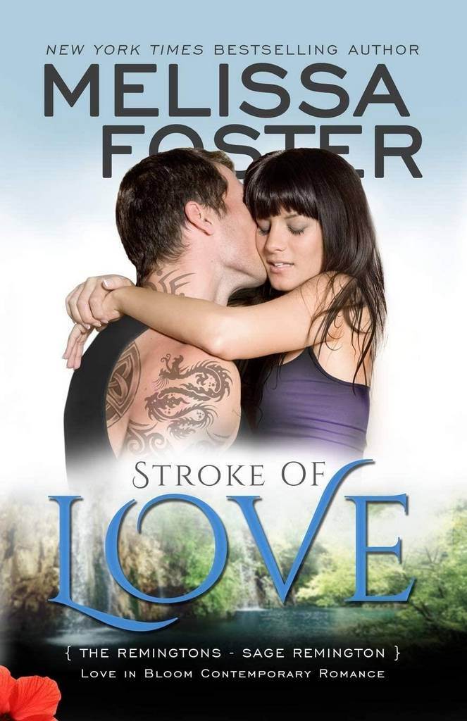Stroke of Love (Love in Bloom: The Remingtons, Book 2) (Volume 11)