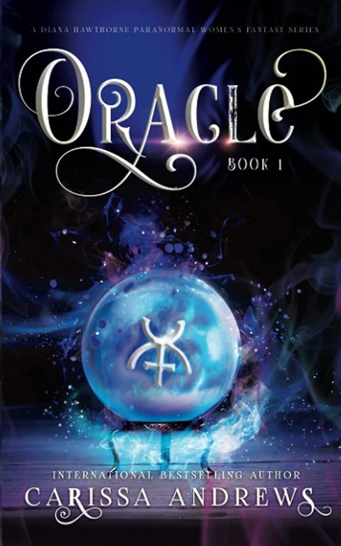 Oracle: A Diana Hawthorne Psychic Mystery (A Diana Hawthorne Supernatural Mystery)
