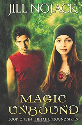 Magic Unbound, Book 1 (Fae Unbound Teen Young Adult Fantasy Series)